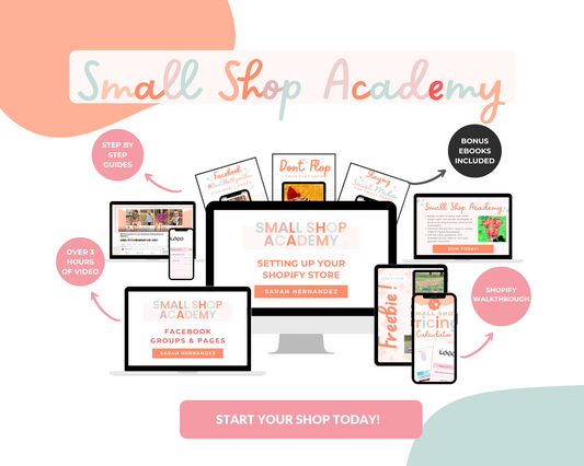Small Shop Academy - Launch and Grow Your Online Shop Today!